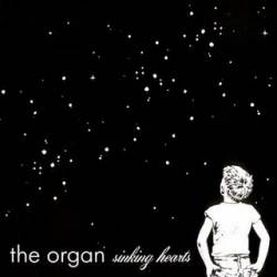 The Organ : Sinking Hearts